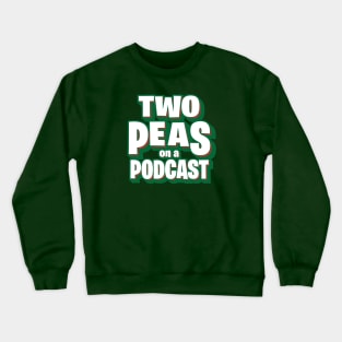 Two Peas on a Podcast Vintage Crewneck Sweatshirt